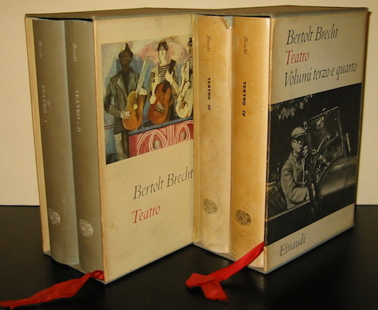Bertolt Brecht Teatro. A cura di Emilio Castellani, Renata Mertens e Cesare Cases. Volume primo (...Volume quarto) 1961 Torino Einaudi